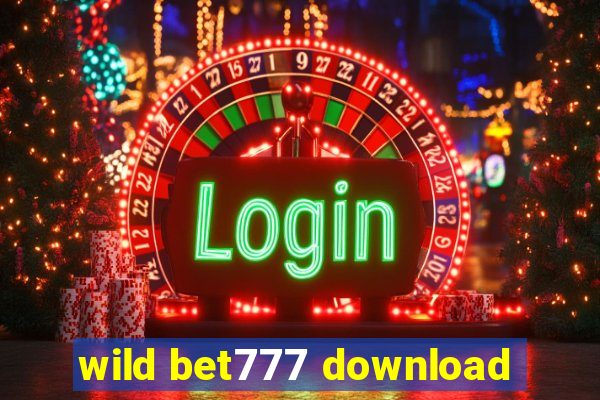 wild bet777 download